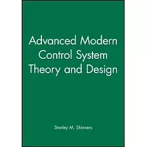 Advanced Modern Control System Theory and Design