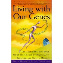 Living With Our Genes： Why They Matter More Than You Think