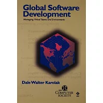 Global Software Development： Managing Virtual Teams and Environments