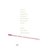 Human/Nature： Biology， Culture， and Environmental History