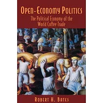 Open─Economy Politics： The Political Economy of the World Coffee Trade