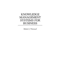 Knowledge Management Systems for Business