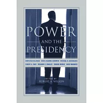 Power and the Presidency