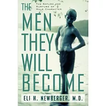 The Men They Will Become： The Nature and Nurture of Male Character