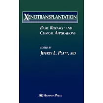 Xenotransplantation： Basic Research and Clinical Applications