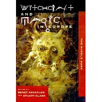Witchcraft and Magic in Europe： The Middle Ages