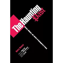 The Haunting Past： History， Memory， and Justice in Contemporary France