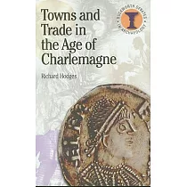Towns and Trade in the Age of Charlemagne