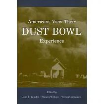 Americans View Their Dust Bowl Experience