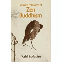 Toward a Philosophy of Zen Buddhism