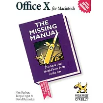 Office X for Macintosh： The Missing Manual