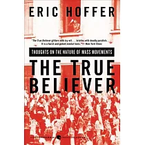 The True Believer： Thoughts on the Nature of Mass Movements