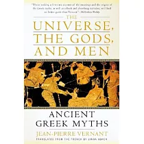 The Universe， the Gods， and Men： Ancient Greek Myths