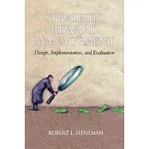 Strategic Reward Management： Design， Implementation， and Evaluation