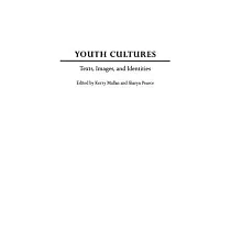 Youth Cultures： Texts， Images， and Identities