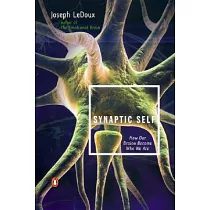 Synaptic Self： How Our Brains Become Who We Are