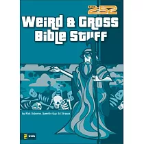 Weird & Gross Bible Stuff
