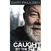 Caught by the Sea： My Life on Boats