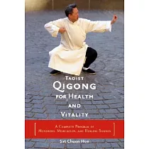Taoist Qigong for Health and Vitality： A Complete Program of Movement， Meditation， and Healing Sounds