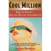 Cool Million： How to Become a Million Dollar Screenwriter