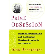 Prime Obsession： Bernhard Riemann and the Greatest Unsolved Problem in Mathematics