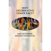 Why Deliberative Democracy?