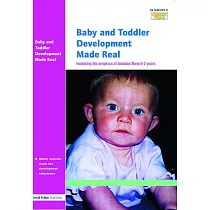 Baby and Toddler Development Made Real： Featuring the Progress of Jasmine Maya 0─2 Years