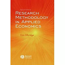 Research Methodology in Applied Economics： Organizing， Planning， and Conducting Economic Research