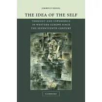 The Idea of the Self： Thought and Experience in Western Europe Since the Seventeenth Century