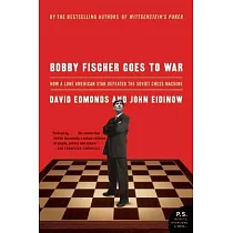 Bobby Fischer Goes to War： How a Lone American Star Defeated the Soviet Chess Machine