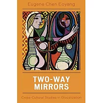 Two─Way Mirrors： Cross─Cultural Studies in Globalization