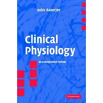 Clinical Physiology： An Examination Primer