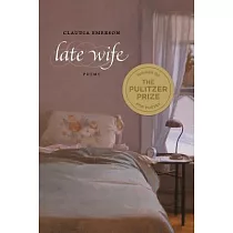 Late Wife： Poems
