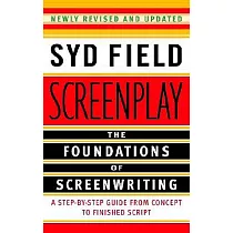 Screenplay： The Foundations of Screenwriting