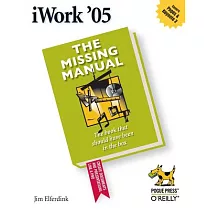 iWork ’05： The Missing Manual