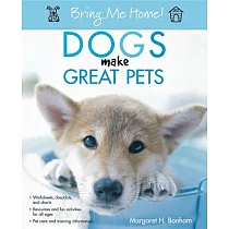 Bring Me Home! Dogs Make Great Pets
