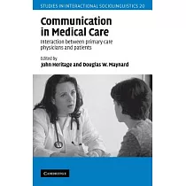 Communication in Medical Care： Interaction Between Primary Care Physicians and Patients