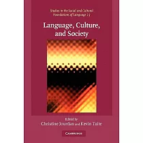 Language， Culture， and Society： Key Topics in Linguistic Anthropology