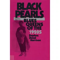 Black Pearls： Blues Queens of the 1920’s