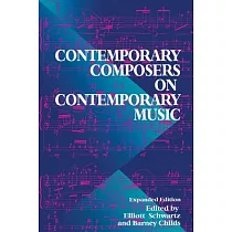 Contemporary Composers on Contemporary Music