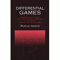 Differential Games： A Mathematical Theory With Applications to Warfare and Pursuit， Control and Optimization