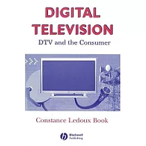 Digital Television： Dtv And The Consumer
