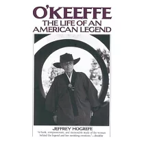 O’keeffe： The Life of an American Legend