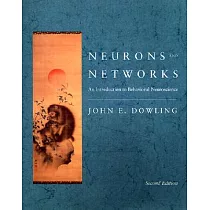 Neurons and Networks： An Introduction to Behavioral Neuroscience