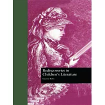 Rediscoveries in Children’s Literature