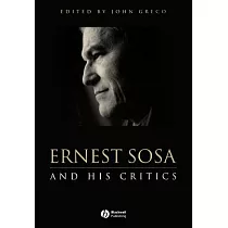 Ernest Sosa and His Critics