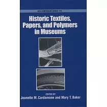 Historic Textiles， Papers， and Polymers in Museums