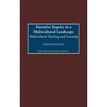 Narrative Inquiry in a Multicultural Landscape： Multicultural Teaching and Learning