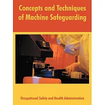 Concepts And Techniques Of Machine Safeguarding