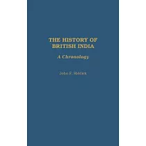 The History of British India： A Chronology